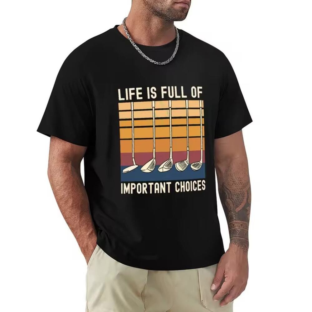 NWT Graphic Golf T-Shirt Life Is Full Of Important Choices XL